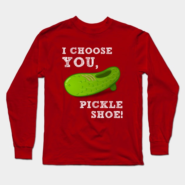 Pickle Shoe Long Sleeve T-Shirt by animatorguy